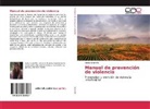 Nancy Jaramillo - Manual de prevención de violencia