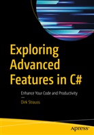 Dirk Strauss - Exploring Advanced Features in C# 7