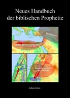 Achim Klein - Neues Handbuch der biblischen Prophetie