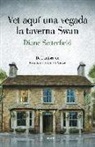Vet aquí una vegada la taverna Swan