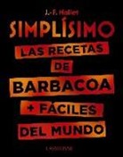 Jean-François Mallet - Simplísimo, las recetas de barbacoa + fáciles del mundo