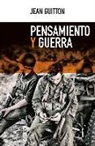 Jean Guitton - Pensamiento y Guerra