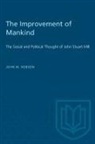 Robson John M. Robson, John Robson, John M Robson, John M. Robson - The Improvement of Mankind