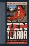 Brian Daizen Victoria, Victoria Brian Daizen - Zen Terror in Prewar Japan