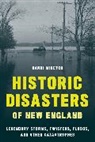 Randi Minetor - Historic Disasters of New England