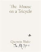 Quentin Blake, Blake Quentin - The Mouse on a Tricycle