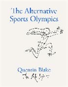 Quentin Blake, Blake Quentin - The Alternative Sports Olympics