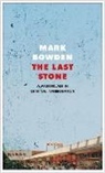 Mark Bowden - The Last Stone