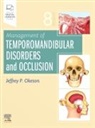 Jeffrey Okeson, Jeffrey P. Okeson, Jeffrey P. (Professor Okeson, Jeffrey P. (Provost's Distinguished Service Professor; Professor and Chair Okeson, Okeson Jeffrey P. - Management of Temporomandibular Disorders and Occlusion