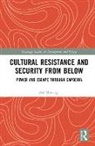 Zoe Marriage, Zoë Marriage - Cultural Resistance and Security From Below