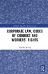 Vanisha Sukdeo, Vanisha H. Sukdeo - Corporate Law, Codes of Conduct and Workers'' Rights
