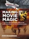 Richard Donner, John Richardson - Making Movie Magic