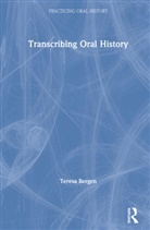 Teresa Bergen, Bergen Teresa - Transcribing Oral History