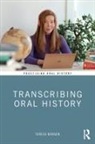 Teresa Bergen, Bergen Teresa - Transcribing Oral History