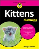 D Rainbolt, Dusty Rainbolt, Rainbolt Dusty - Kittens for Dummies