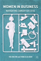 F Dent, F. Dent, Fiona Elsa Dent, Holton, V Holton, V. Holton... - Women In Business