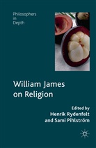 Sami Pihlstrom, Pihlström, Pihlström, S. Pihlström, Rydenfelt, H Rydenfelt... - William James on Religion
