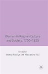 Rosslyn, W Rosslyn, W. Rosslyn, Tosi, Tosi, A. Tosi - Women in Russian Culture and Society, 1700-1825