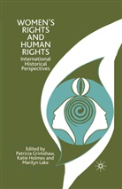 Grimshaw, P Grimshaw, P. Grimshaw, Holmes, K Holmes, K. Holmes... - Women's Rights and Human Rights