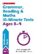 Giles Clare, Clare Giles, Paul Hollin, Hollin Paul, Shelley Welsh, Welsh Shelley - Grammar, Reading & Maths 10-Minute Tests Ages 8-9