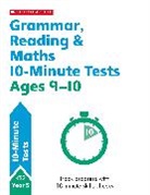 Giles Clare, Clare Giles, Paul Hollin, Hollin Paul, Shelley Welsh, Welsh Shelley - Grammar, Reading & Maths 10-Minute Tests Ages 9-10