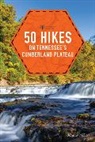 Johnny Molloy - 50 Hikes on Tennessee's Cumberland Plateau