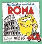 Leigh Hobbs - Mr Chicken Arriva a Roma