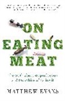 Matthew Evans, Evans Matthew - On Eating Meat