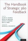 Allan H. (Svp Global Talent Assessment &amp; D Church, David W. Bracken, David W. (Professor of Psychology Bracken, Bracken David W., Allan H. Church, Allan H. (SVP Global Talent Assessment &amp; Development Church... - Handbook of Strategic 360 Feedback