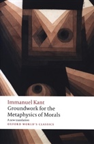 Immanuel Kant, Robert Stern - Groundwork of the Metaphysic of Morals
