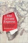 Micheline R. Ishay - Levant Express