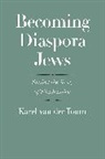 Karel van der Toorn, Toorn Karel van der - Becoming Diaspora Jews
