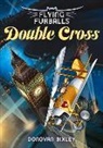 Donovan Bixley - Double Cross: Volume 6