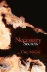 Greg McGee - Necessary Secrets