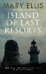 Mary Ellis, Ellis Mary - Island of Last Resorts