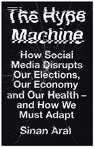 Sinan Aral - The Hype Machine