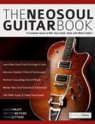 Joseph Alexander, Mark Lettieri, Simon Pratt - The Neo-Soul Guitar Book