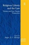Angus J. L. Menuge, Angus J L Menuge, Angus J. L. Menuge - Religious Liberty and the Law