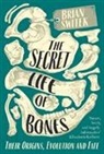 Brian Switek, Switek Brian - The Secret Life of Bones