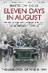 Matthew Cobb, MATTHEW COBB - Eleven Days in August
