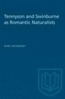 McSweeney Kerry McSweeney, Kerry McSweeney - Tennyson and Swinburne as Romantic Naturalists