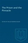 Rajan Balachandra Rajan, Balachandra Rajan - The Prison and the Pinnacle