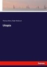 Thoma More, Thomas More, Thomas Morus, Ralph Robinson - Utopia