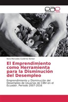 Nora Mercedes Gutiérrez Borbor - El Emprendimiento como Herramienta para la Disminución del Desempleo