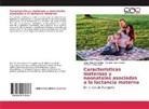 Regl Díaz Fernández, Regla Díaz Fernández, Marbeli Díaz Moreno, Marbelis Díaz Moreno, SARDUY, Mirelys Sarduy Lugo - Características maternas y neonatales asociadas a la lactancia materna