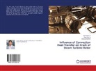 Jong-Gwang Pak, Nam-Hyo Ri, Nam-Hyok Ri, Yong-So Ri, Yong-Sop Ri - Influence of Convection Heat Transfer on Crack of Steam Turbine Rotor