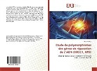 Asma Akaichi - Etude de polymorphismes des gènes de réparation de L'ADN (XRCC1, XPD)