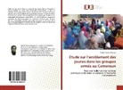 Patrick Tocko Maloum - Étude sur l'enrôlement des jeunes dans les groupes armés au Cameroun