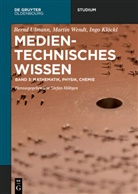 Stefa Höltgen, Stefan Höltgen - Medientechnisches Wissen - Band 3: Mathematik, Physik, Chemie. Bd.3