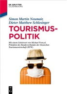 Simo Neumair, Simon Neumair, Simon Marti Neumair, Simon Martin Neumair, Dieter Matthew Schlesinger - Tourismuspolitik